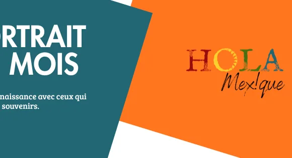 Portrait du mois : Rencontrez Salomé, stagiaire chez Hola Mexique